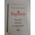 SAPIENS-Scurta istorie a omenirii - Yuval Noah HARARI SAPIENS-Scurta istorie a omenirii - Yuval Noah HARARI